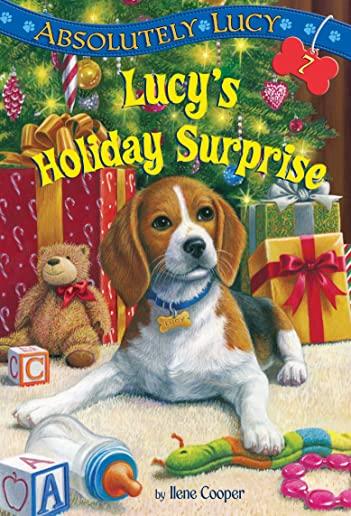 Absolutely Lucy #7: Lucy's Holiday Surprise