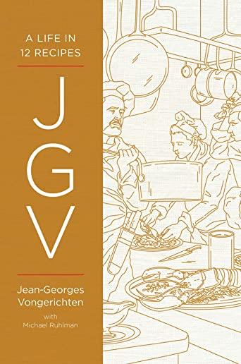 Jgv: A Life in 12 Recipes