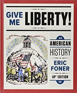 Give Me Liberty!: An American History