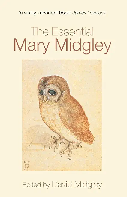 The Essential Mary Midgley