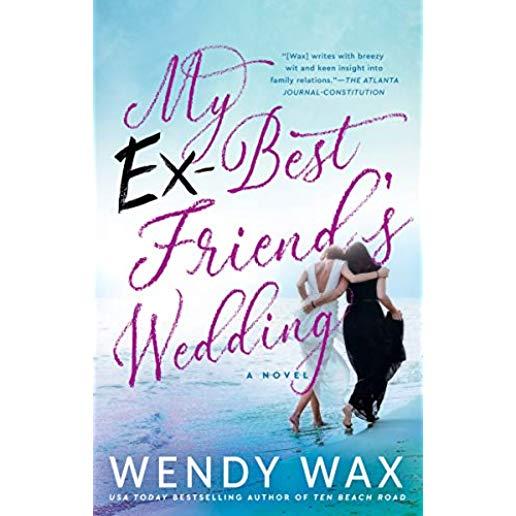 My Ex-Best Friend's Wedding