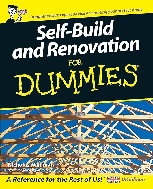 Self Build and Renovation For Dummies