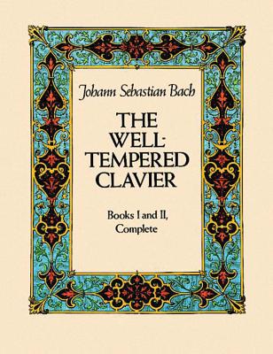 The Well-Tempered Clavier: Books I and II, Complete