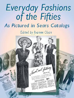 Everyday Fashions of the Fifties as Pictured in Sears Catalogs