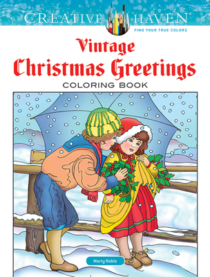 Creative Haven Vintage Christmas Greetings Coloring Book