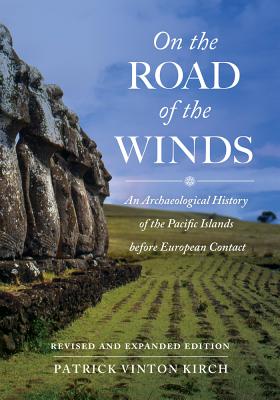 On the Road of the Winds: An Archaeological History of the Pacific Islands Before European Contact