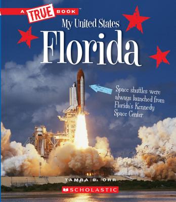 Florida (a True Book: My United States) (Library Edition)