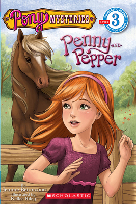 Scholastic Reader Level 3: Pony Mysteries #1: Penny and Pepper: Penny & Pepper