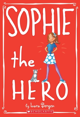 Sophie #2: Sophie the Hero