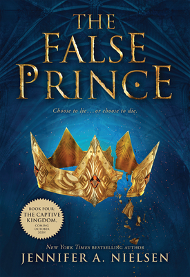 The False Prince (the Ascendance Trilogy, Book 1): Book 1 of the Ascendance Trilogy