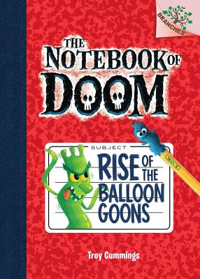 Rise of the Balloon Goons: A Branches Book (the Notebook of Doom #1), Volume 1