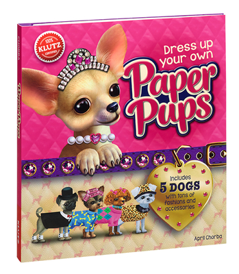 Dress Up Your Own Paper Pups [With 48 Pg. Instructions, 5 Puppies, 1 Dog Carrier...]