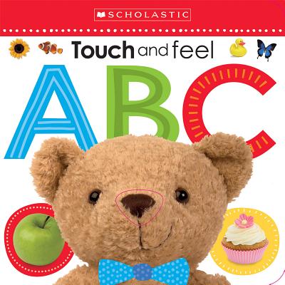 Touch and Feel Abc: Scholastic Early Learners (Touch and Feel)