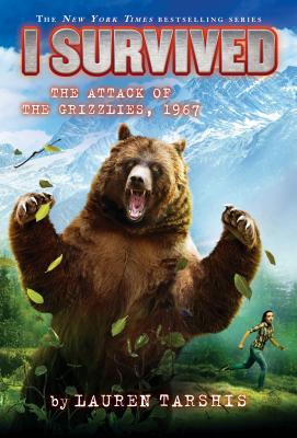 I Survived the Attack of the Grizzlies, 1967 (I Survived #17), Volume 17