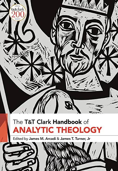 T&t Clark Handbook of Analytic Theology