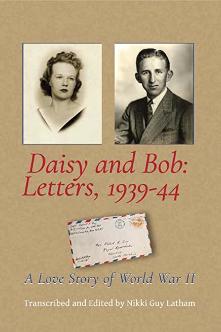 Daisy and Bob: A Love Story of World War II