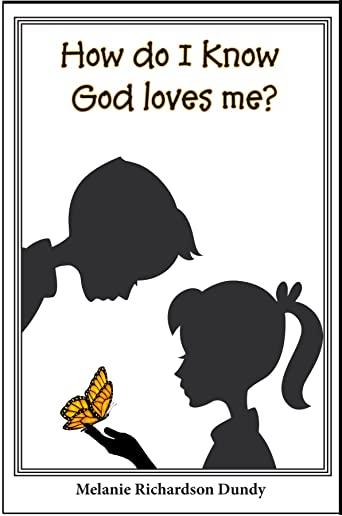 How Do I Know God Loves Me?