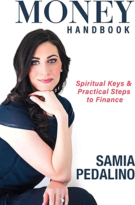 Money Handbook, Spiritual Keys and Practical Steps to Finance