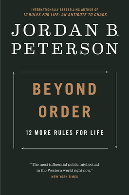 Beyond Order: 12 More Rules for Life