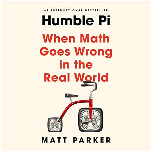 Humble Pi: When Math Goes Wrong in the Real World