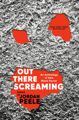 Out There Screaming: An Anthology of New Black Horror