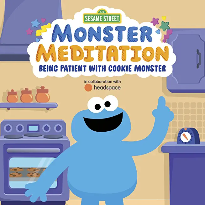 Sesame Street: Monster Meditation: Being Patient with Cookie Monster