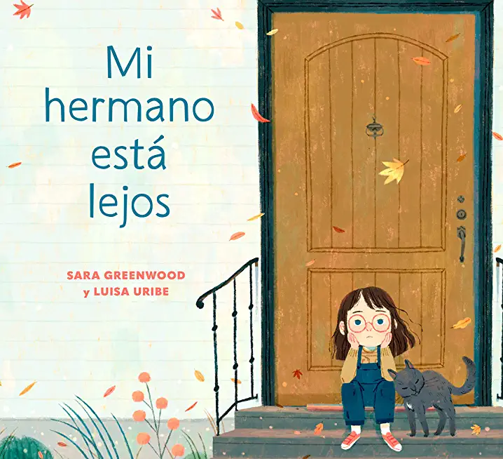 Mi Hermano EstÃƒÂ¡ Lejos (My Brother Is Away Spanish Edition)