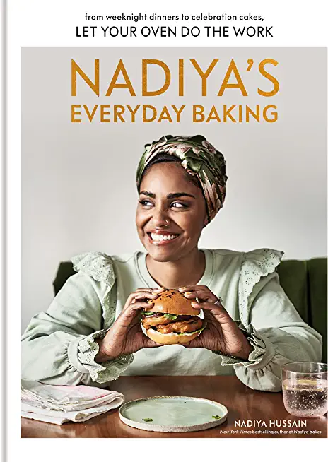 Nadiya's Everyday Baking: From Weeknight Dinners to Celebration Cakes, Let Your Oven Do the Work