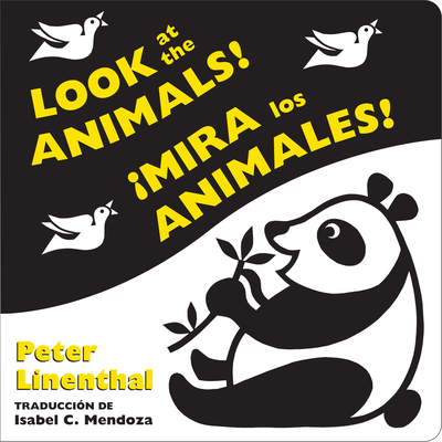 Look at the Animals!/Â¡Mira Los Animales! (Bilingual English-Spanish Edition)