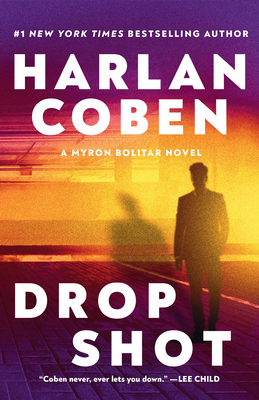 Drop Shot: A Myron Bolitar Novel