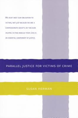 Parallel Justice for Victims of Crime