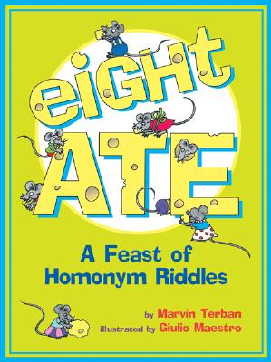 Eight Ate: A Feast of Homonym Riddles