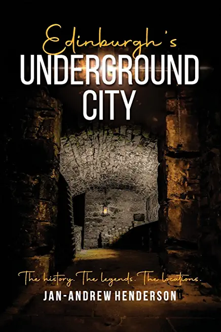 Edinburgh's Underground City