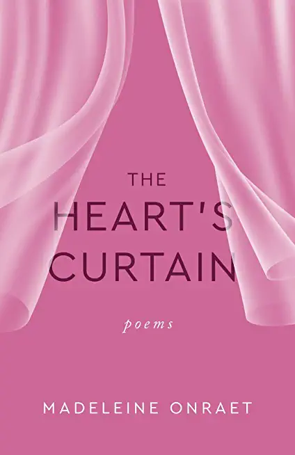 The Heart's Curtain: Poems