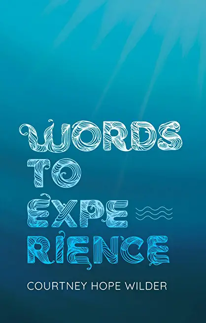 Words to Experience