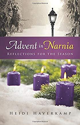 Advent in Narnia: Reflections for the Season