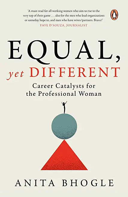 Equal, Yet Different: Career Catalysts for the Professional Woman