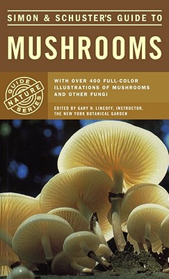 Simon & Schuster's Guide to Mushrooms