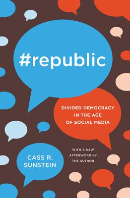 #republic: Divided Democracy in the Age of Social Media