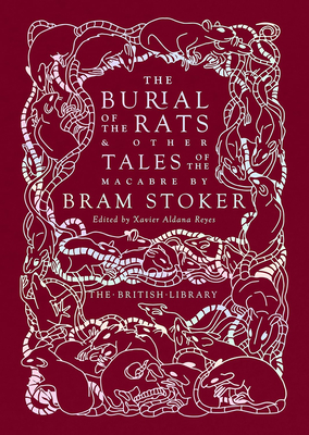 The Burial of the Rats: And Other Tales of the Macabre by Bram Stoker