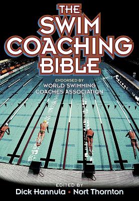 The Swim Coaching Bible, Volume I