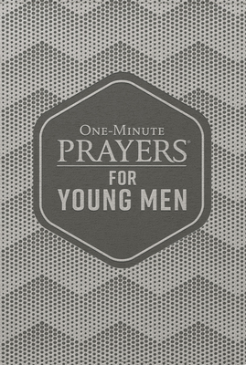 One-Minute Prayers(r) for Young Men Deluxe Edition