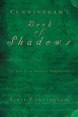 Cunningham's Book of Shadows: The Path of an American Traditionalist