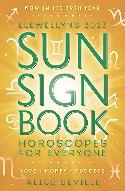 Llewellyn's 2023 Sun Sign Book: Horoscopes for Everyone