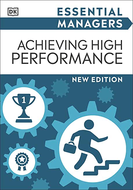 Essential Managers Achieving High Performance