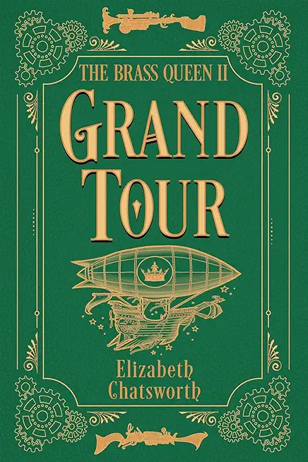 Grand Tour: The Brass Queen II Volume 2