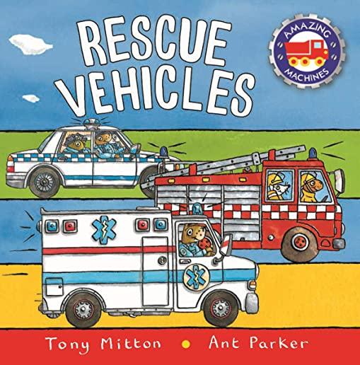 Amazing Machines: Rescue Vehicles