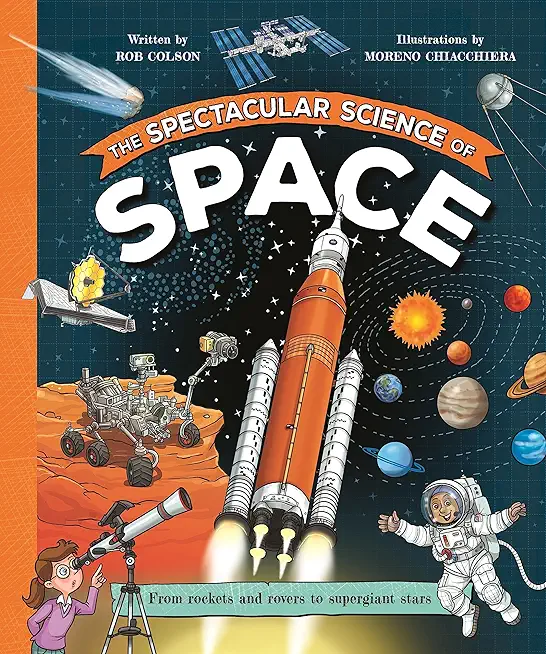 The Spectacular Science of Space