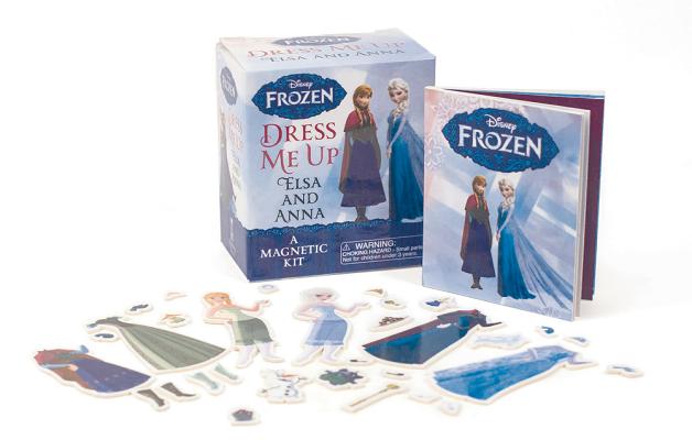 Frozen: Dress Me Up Elsa and Anna: A Magnetic Kit