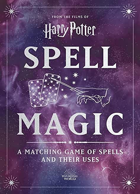 Harry Potter Spell Magic: A Matching Game of Spells and Their Uses